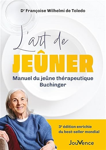 L'Art de jeûner — Dr Françoise Wilhelmi de Toledo